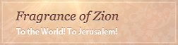 Fragrance of Zion